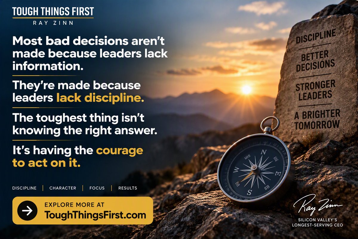 Ray_Zinn_'s tweet photo. Most bad decisions aren't made because leaders lack information.

They're made because leaders lack discipline.

The toughest thing isn't knowing the right answer.

It's having the courage to act on it.

#Leadership #ToughThingsFirst https://t.co/T0bIuGtMCC
