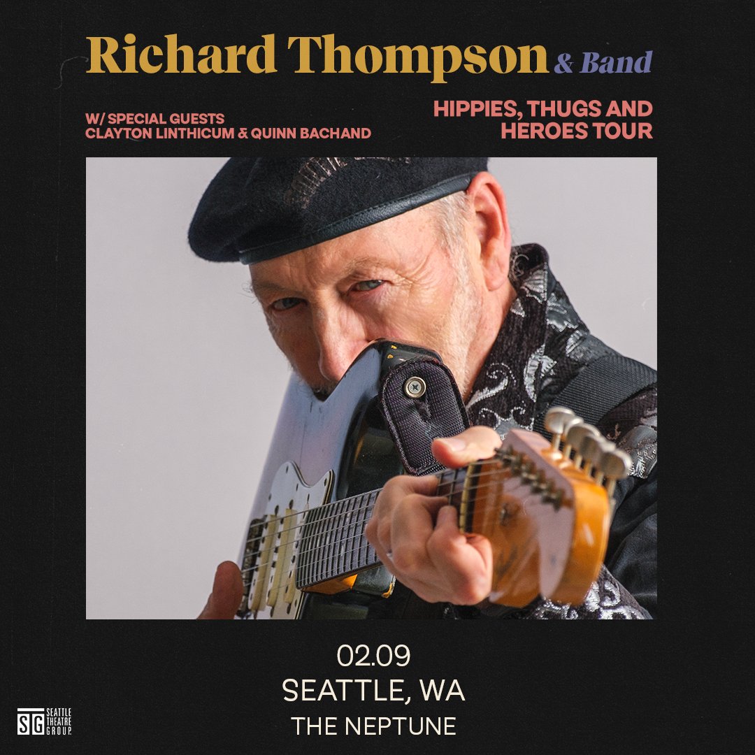 stgpresents's tweet photo. JUST ANNOUNCED: Richard Thompson &amp; Band are playing The Neptune with special guests Clayton Linthicum &amp; Quinn Bachand on February 9! Tickets go on sale this Friday at 10am at https://t.co/FQWA3SMLZ2. https://t.co/9hVbDxyQop
