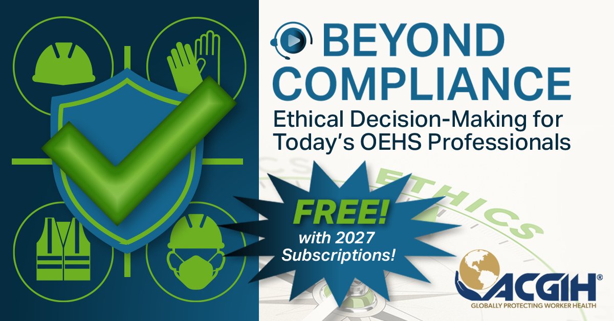 ACGIH's tweet photo. FREE! Enroll or Renew in a 2027 ACGIH Subscription in October and get “Beyond Compliance: Ethical Decision-Making for Today’s OEHS Professionals” #webinar FREE! Offer ends Oct. 31. Plus, many more #subscription benefits! Learn more! https://t.co/DJAHLkVCqG https://t.co/gcUMK1uXj6