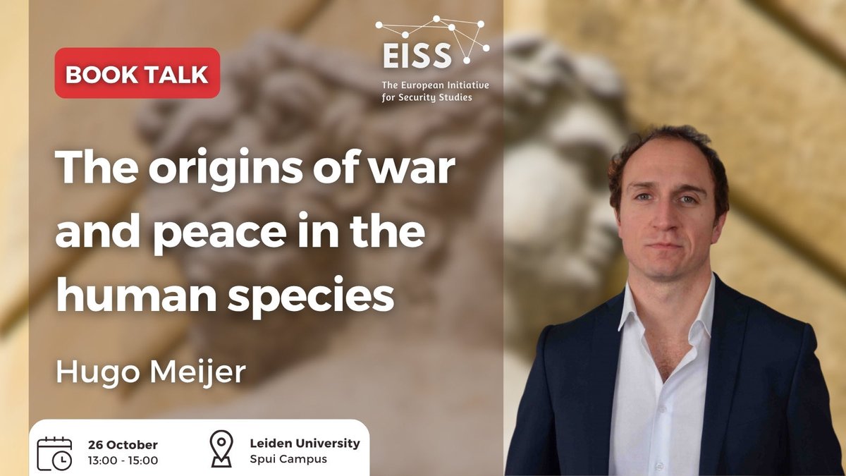 EISSnetwork's tweet photo. 🔔 Save the date! #EISS Founding and Honorary Director @Hg_Meijer will present his forthcoming book “The Origins of War and Peace in the Human Species”
📅 26 October 2026 | 13:00–15:00
📍 @UniLeiden, The Hague
🔎 For more about the event: https://t.co/DzM4tGRwJl https://t.co/217P1023iZ