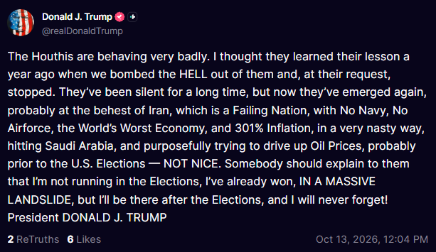 KobeissiLetter's tweet photo. BREAKING: President Trump says Yemen's Houthis are "behaving very badly" and tells them "I'll be there after the elections, and I will never forget." https://t.co/TbT1hwxFb4