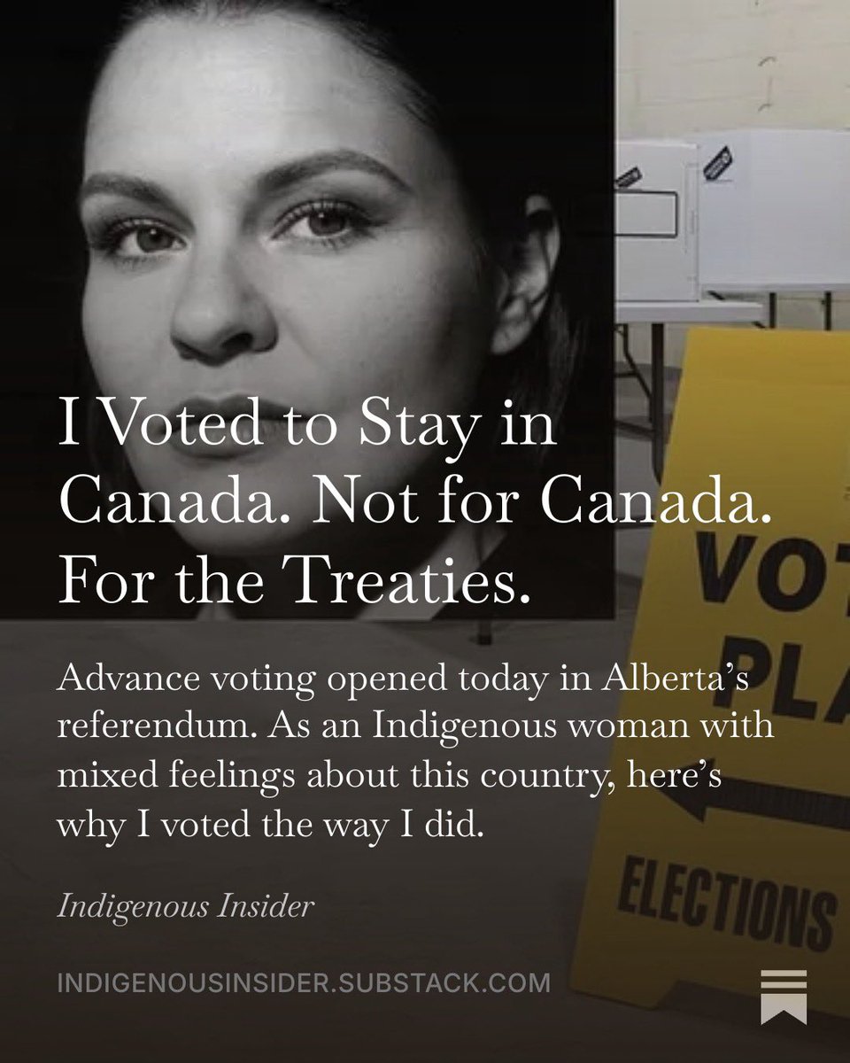 Songstress28's tweet photo. I voted to stay in Canada today. Not for Canada. For the Treaties.

Alberta didn’t sign them. Alberta can’t take them.

Defend your Treaty.
Read/Share via Indigenous Insider. 
Link here: https://t.co/VB2RTgQUAI https://t.co/y2VsNUbljB