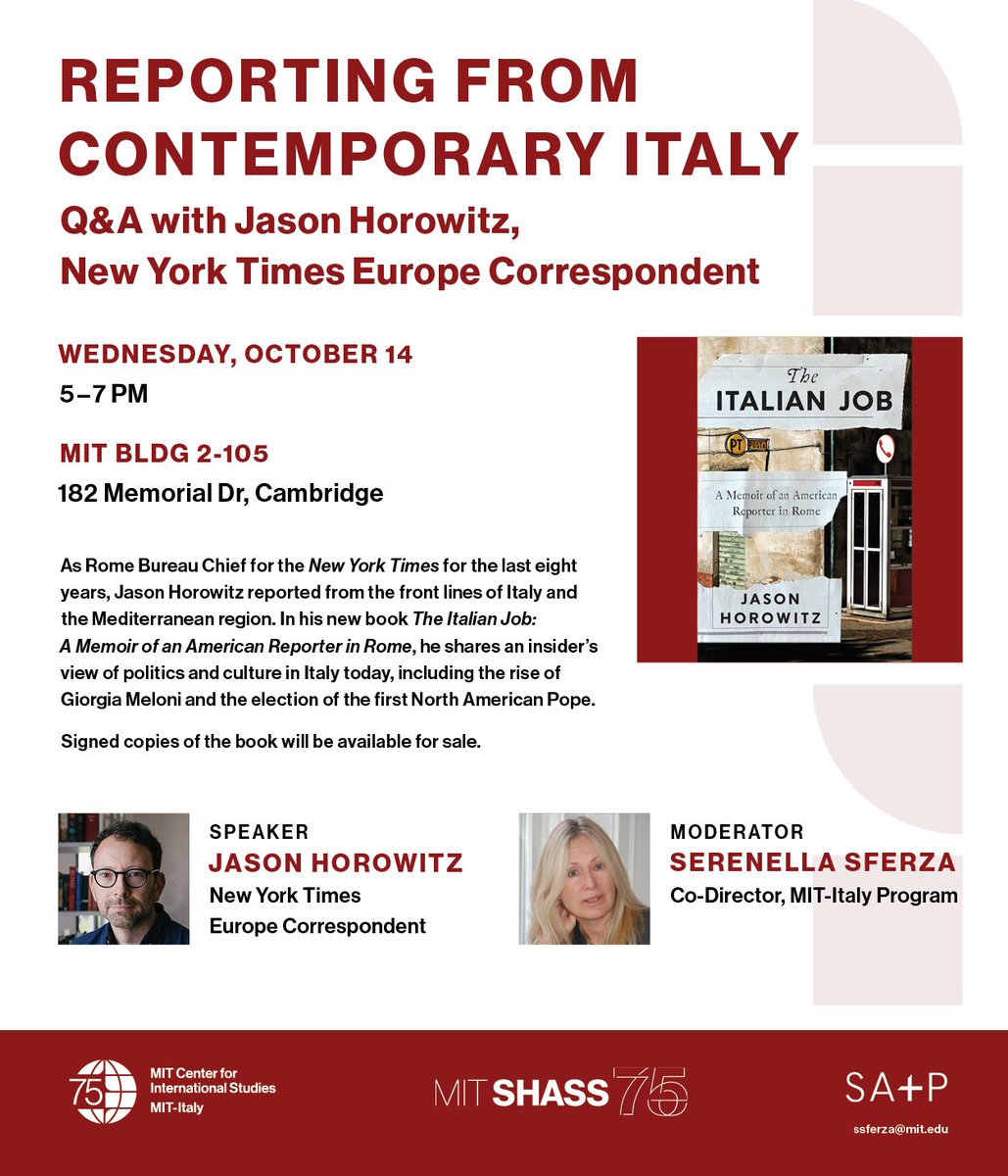 MIT_CIS's tweet photo. Join us this week for Reporting from Contemporary Italy: Q&A with Jason Horowitz, New York Times Europe Correspondent.

As Rome Bureau Chief for the New York Times for the last eight years, Jason Horowitz reported from the front lines of Italy and the Mediterranean region. In his new book The Italian Job: A Memoir of an American Reporter in Rome, he shares an insider’s view of politics and culture in Italy today, including the rise of Giorgia Meloni and the election of the first North American Pope.

🗓️ October 14, 2026  |  5:00 – 7:00 pm ET
📍 Building 2-105
🌐 Learn more at https://t.co/1vMCWS1ZL7
@StudiesMit4226 @MIT_SHASS @MITPoliSci @GlobalMIT