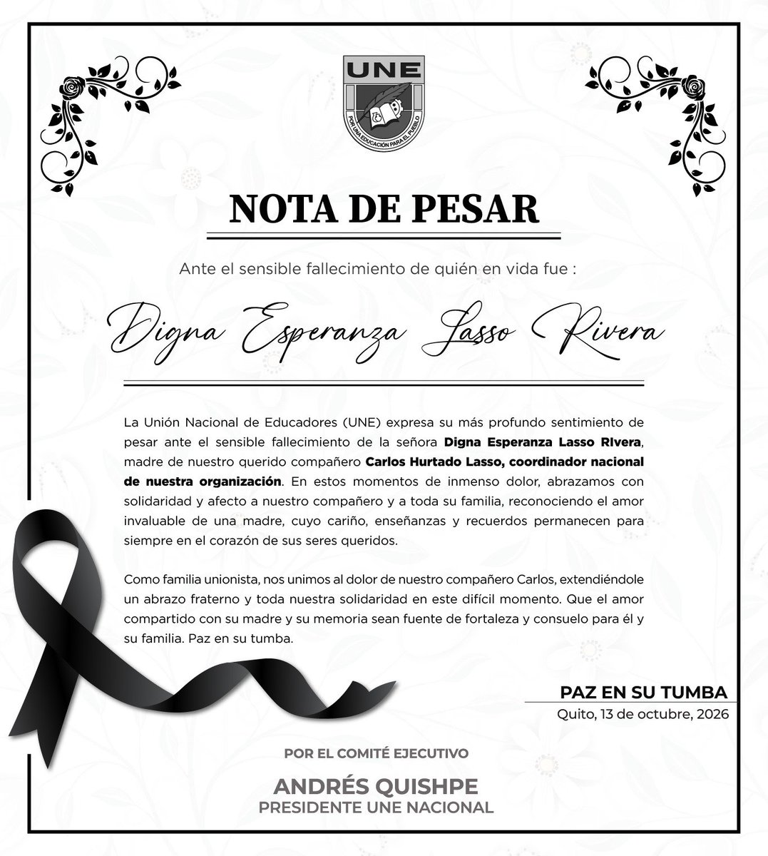 UNENACIONAL's tweet photo. ⚫ #NotaDePesar | Desde la Unión Nacional de Educadores (UNE) expresamos nuestras más sentidas condolencias ante el sensible fallecimiento de Digna Lasso, madre de Carlos Hurtado, dirigente nacional de la UNE.

Nos solidarizamos con sus familiares y amigos en este difícil momento, deseándoles fortaleza y consuelo ante esta irreparable pérdida.

Paz en su tumba. 🕊️