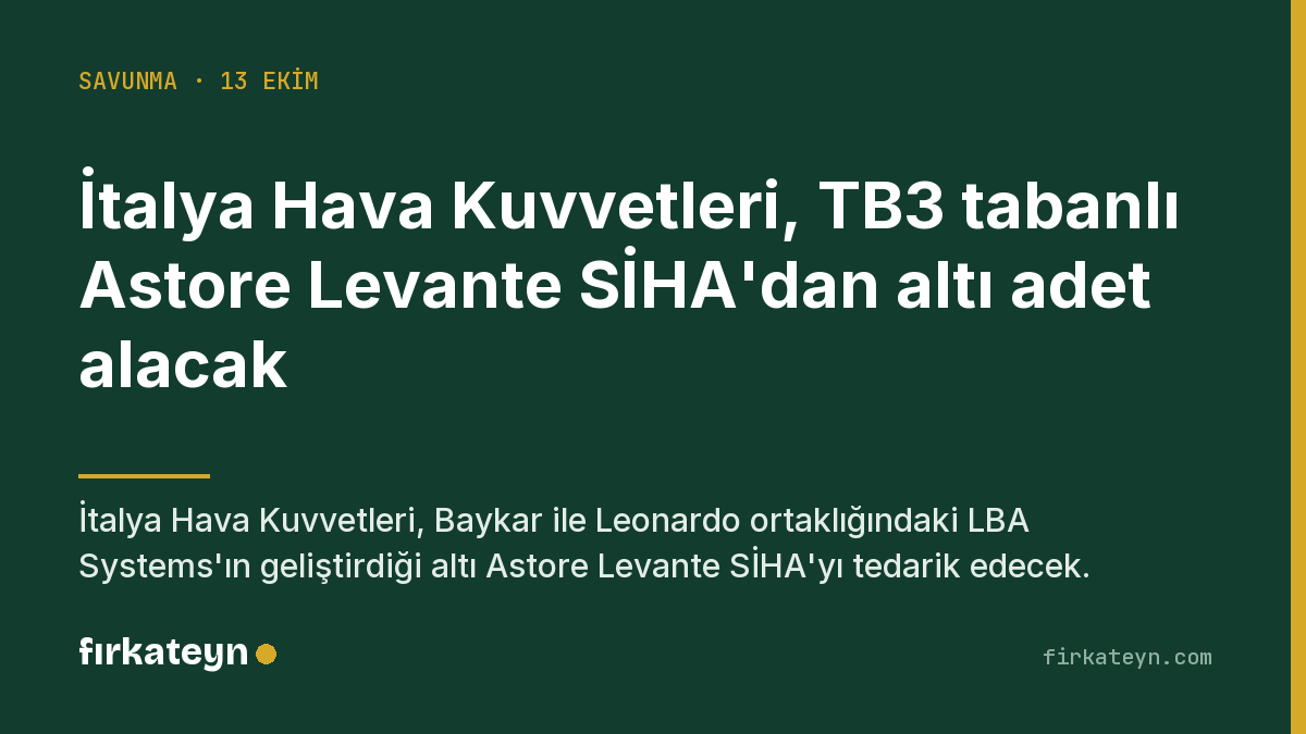 firkateyncom's tweet photo. İtalya Hava Kuvvetleri, Baykar ile Leonardo ortaklığı LBA Systems'ın Bayraktar TB3 tabanlı geliştirdiği altı Astore Levante SİHA'yı tedarik edecek. Ortaklık modeli Avrupa pazarında somut karşılık buluyor. https://t.co/ziiFXarI28
