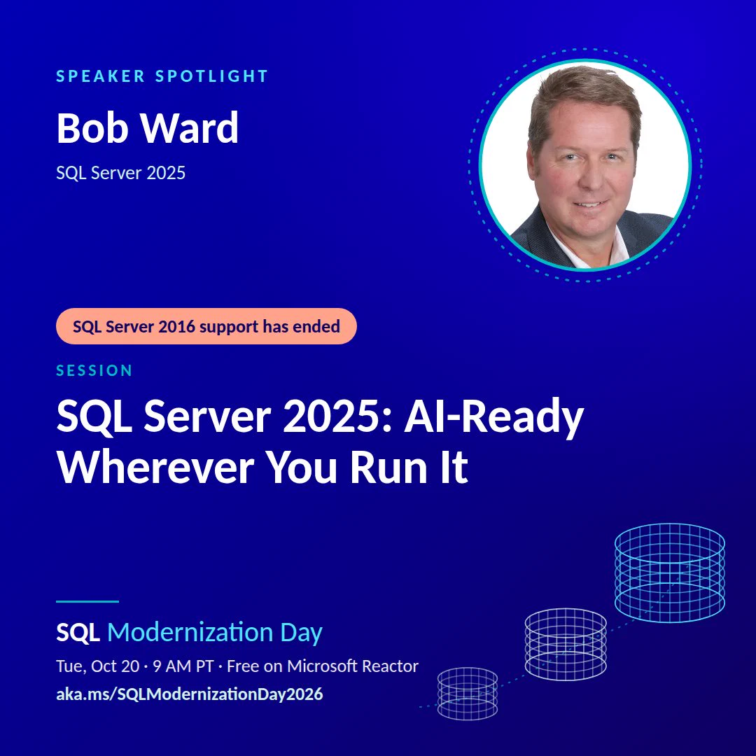 Microsoft employee Bob Ward in the upper right-hand corner. 

Text reads: SQL Server 2025: AI-Ready Wherever You Run It. SQL Modernization Day. 

Background is blue with with white text