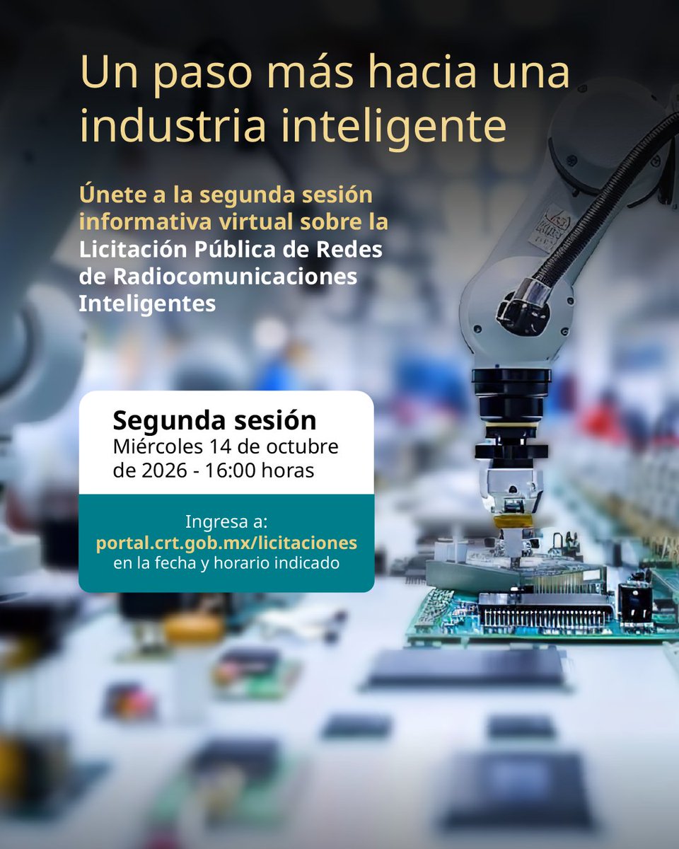 CRTGobMX's tweet photo. 📡 ¡La industria del futuro se conecta con innovación!

Conoce cómo las radiocomunicaciones inteligentes impulsarán la automatización, la robótica y el uso de inteligencia artificial en los sectores productivos.

💻 Participa en la segunda sesión informativa virtual sobre la Licitación Pública de Redes de Radiocomunicaciones Inteligentes.

📅 Miércoles 14 de octubre  
🕓 16:00 horas

🔗 Más información: https://t.co/CheXKV6jVf

#RedesParaElFuturo