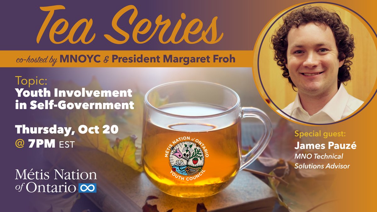 MetisNationON's tweet photo. Join the MNOYC, MNO President Margaret Froh, and James Pauze on Oct. 20 at 7p.m. EDT for the next Métis Youth Tea Series session: Youth Involvement in Self-Government.

Join here: https://t.co/8I2tIuuZ8U https://t.co/Un6tEEW6ZL
