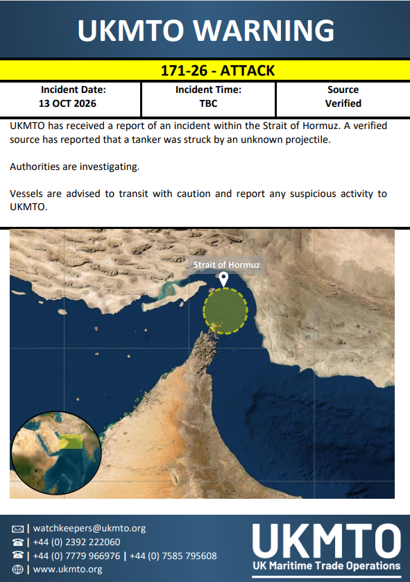 LittoralInsight's tweet photo. STRAIT OF HORMUZ | 13 OCT
REPORTED
UKMTO #170-26 and #171-26 report a container ship and a tanker struck by unknown projectiles.

UNCONFIRMED | Circumstances and attribution.
ASSESSMENT | Two warnings; independent verification pending.

Sources: UKMTO

https://t.co/YKCD1WEmmx