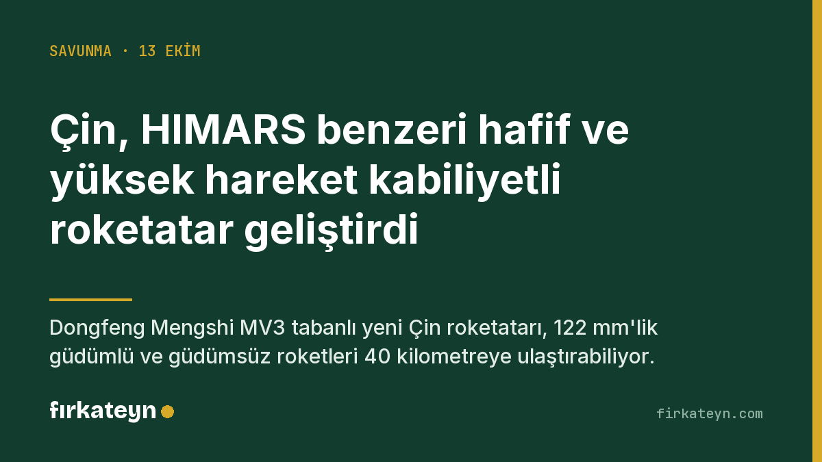 firkateyncom's tweet photo. Çin, Dongfeng Mengshi MV3 tabanlı HIMARS benzeri hafif roketatar geliştirdi; 122 mm güdümlü ve güdümsüz roketleri 40 km'ye atabiliyor. Düşük maliyetli Çin çözümleri, Türk 122 mm sistemlerine ihracatta rakip olabilir. https://t.co/nUZHyVXKeU