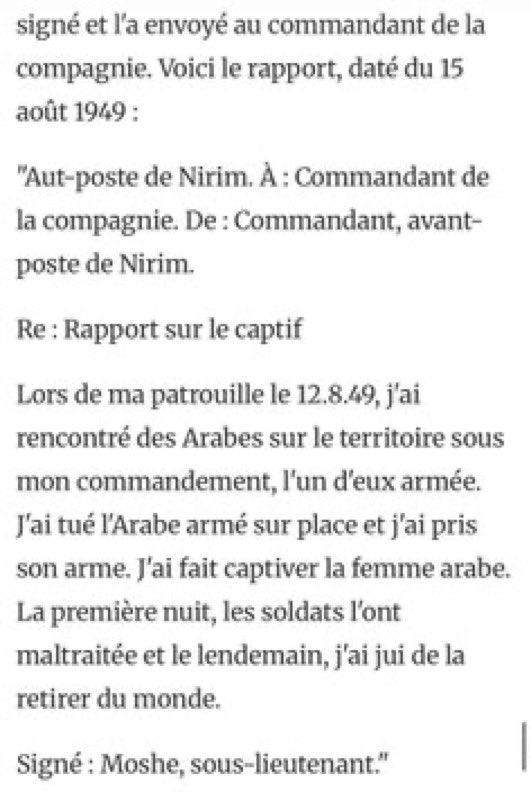 kameliamedia13's tweet photo. « J'ai dit qu'il est temps de la retirer du monde »

🚨🇮🇱L'horrifiante histoire du 15 août 1949 de la manière dont 20 soldats israéliens 🇮🇱ont violé en groupe une jeune fille palestinienne🇵🇸 qui n'avait que 13 ans :  

Israël une honte cachée de ses premières années.
Des soldats violent et tuent une jeune Bédouine dans le Néguev.

Pendant 77 ans, le sort d'une jeune Bédouine disparue dans le désert du Néguev est resté un mystère, ponctué d'une simple entrée dans le journal de David Ben Gourion, Premier ministre du jeune État d'Israël.

« La décision a été prise et exécutée : ils l'ont lavée, lui ont coupé les cheveux, l'ont violée et l'ont tuée », a-t-il écrit.— le Premier ministre israélien Ben-Gurion a écrit cela dans son journal.

L’article complet sur Haarezt haaretz https://t.co/c6bDJvnWCD
#ViolauNeguev #Israel #BenGurion