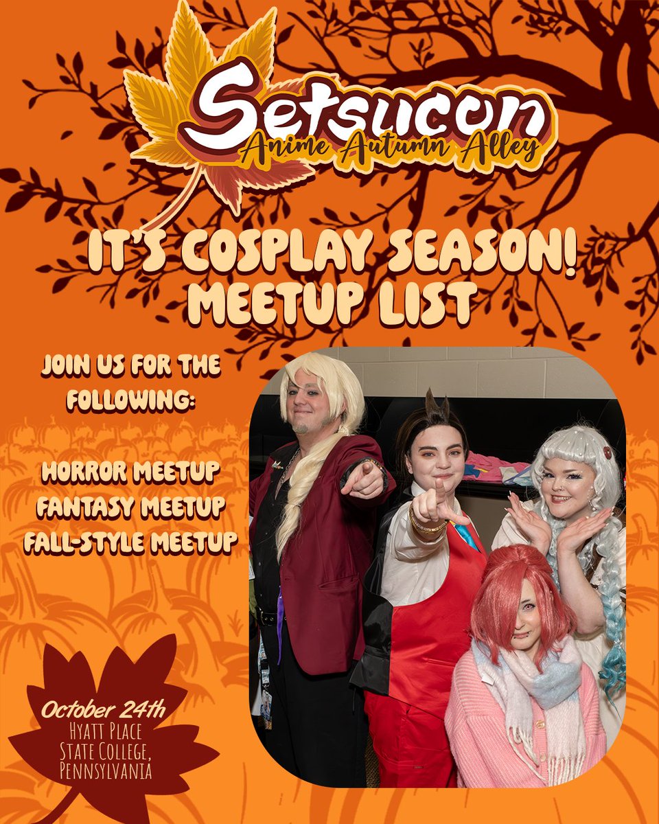 Setsucon's tweet photo. 📸🍁 Cosplayers, assemble! We are bringing Cosplay Meetups to Setsucon: Anime Autumn Alley 2026! 🍂✨

Get ready to show off your favorite seasonal cosplays with horror, fantasy, and fall-style meetups.

Learn more at https://t.co/DKPf6B36rW. https://t.co/d8lbyN0h9z
