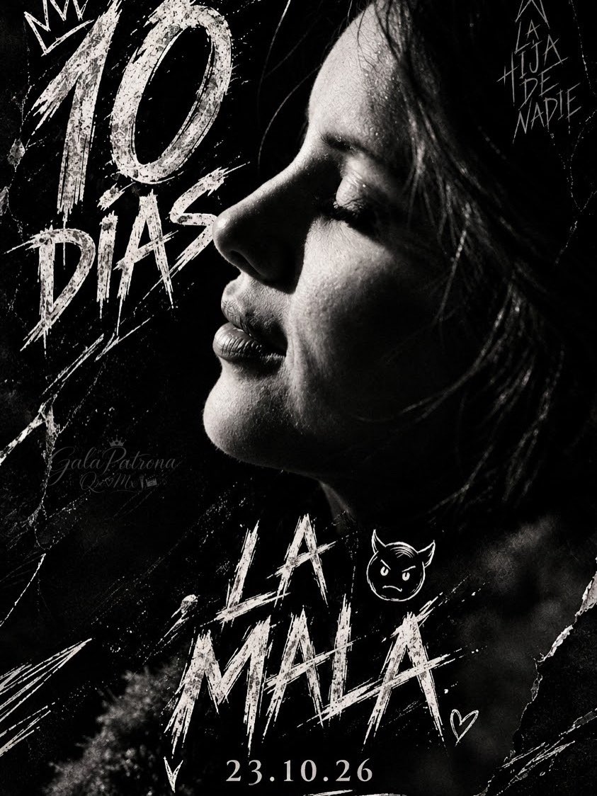 PatronaQroMx's tweet photo. 10 DÍAS 🖤😈

Hay historias que no necesitan presentación, solo una voz que se atreva a contarlas. Y Gala está a punto de abrir ese capítulo con #LaMala, el comienzo de #LaHijadeNadie 

El 23.10.26, la historia comienza. ¿Están listas?

🔥 #LaMala #LaHijaDeNadie #GalaMontes https://t.co/iSU9IbKgDm