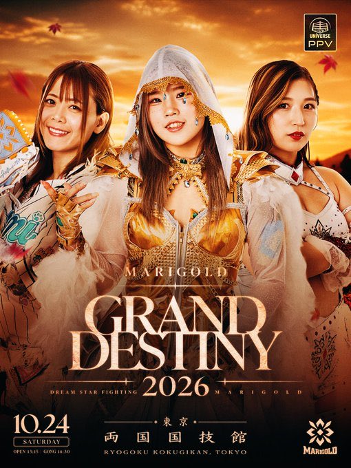 DSF_Marigold's tweet photo. 🍁Marigold GRAND DESTINY2026🍁

2026年10月24日（土）両国国技館 14:30開始 
 👑トリプルクラウンマッチ〜3WAYサバイバルゲーム〜 👑
青野未来 vs 岩谷麻優 vsビクトリア弓月 
👑ツインスター選手権試合 👑 （王者チーム）天麗皇希＆後藤智香 vs （挑戦者チーム）ウナギ・サヤカ＆ノア・ヒカリ  👑3Dトリオス選手権試合 👑
（王者チーム）松井珠紗＆CHIAKI＆瀬戸レア vs （挑戦者チーム）フライング・ペンギン＆ハミングバード＆七星 
◆桜井麻衣所属ラストマッチ 桜井麻衣＆翔月なつみ＆山中絵里奈 vs ちゃんよた＆ダイアナ・ストロング＆ミラ・シュミット 
◆異業種格闘技戦
メガトン vs ちとせよしの
◆山岡聖怜復帰戦　 タッグマッチ 山岡聖怜＆山﨑裕花 vs 南小桃＆橘渚 
◆ 田中きずな復帰戦〜A Story of Destiny〜  田中きずな vs 心希
◆鈴夏デビュー戦 鈴夏 vs ザ・レディAI

⬇️🎫チケット購入はこちらから🎫⬇️
https://t.co/RtLH6Ezf5a

💻WRESTLE UNIVERSEでのPPVはこちらから📱
https://t.co/kvcyBJ6qna…