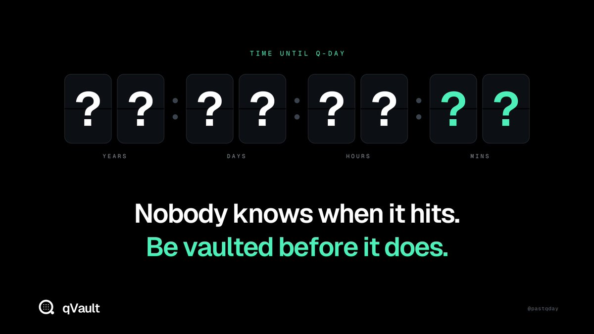 pastqday's tweet photo. Time until Q-day: unknown.

Could be years, could be sooner. Nobody gets a warning, and the coins you hold today will still be onchain when it hits.

Be vaulted before it does. https://t.co/OiwT817BjU