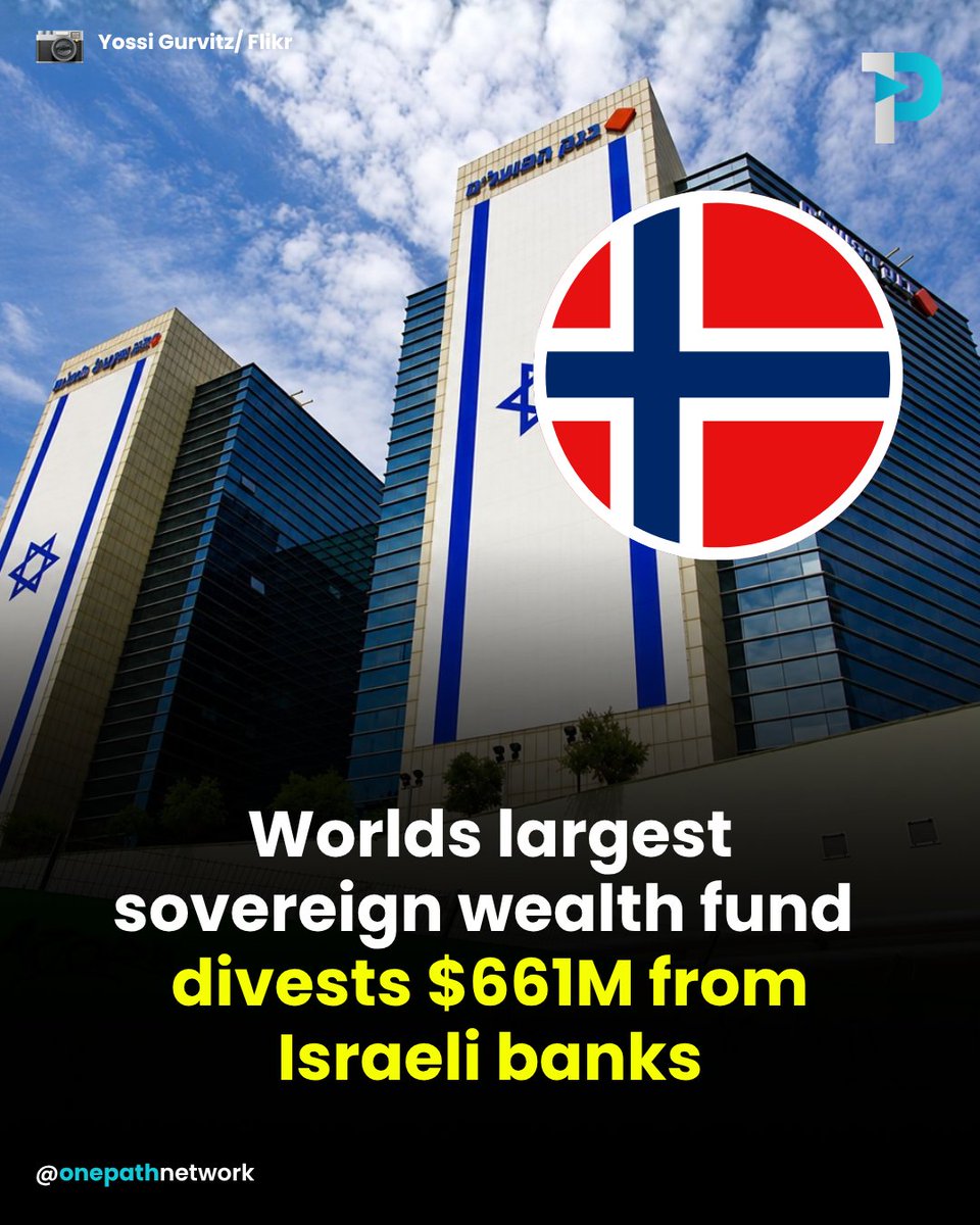 OnePathNetwork's tweet photo. The world’s largest sovereign wealth fund has now divested $661 million from Israeli banks.

Norway’s sovereign wealth fund, valued at $2.2 trillion, conducted an ethical review of its holdings in the Israeli sector and announced last Monday that it would exclude the Israeli entities “due to unacceptable risks that the companies contribute to serious violations of individuals’ rights in situations of war or conflict.”

This decision affects the First International Bank of Israel, FIBI Holdings, Bank Leumi, Mizrahi Tefahot Bank, and Bank Hapoalim.

Norway’s Sovereign Wealth Fund Global is managed by the Norwegian Central Bank through Norges Bank Investment Management. In August 2025, it decided to divest from US-based Caterpillar Inc. and five other Israeli banks for “ethical reasons.”

It said then that it excluded the entities “due to the unacceptable risk that the companies contribute to serious violations of individuals’ rights in situations of war or conflict.”
Israeli authorities have long used Caterpillar-manufactured bulldozers to demolish Palestinian properties in the occupied West Bank, East Jerusalem, and the Gaza Strip.
The fund noted that these violations are occurring in both Gaza and the West Bank, adding that “the company has also failed to implement any measures to prevent such use.”

It also said it sold its investments in 11 Israeli companies in August 2025, after reports that it had invested in an Israeli jet engine maker even during the ongoing genocide in Palestine.