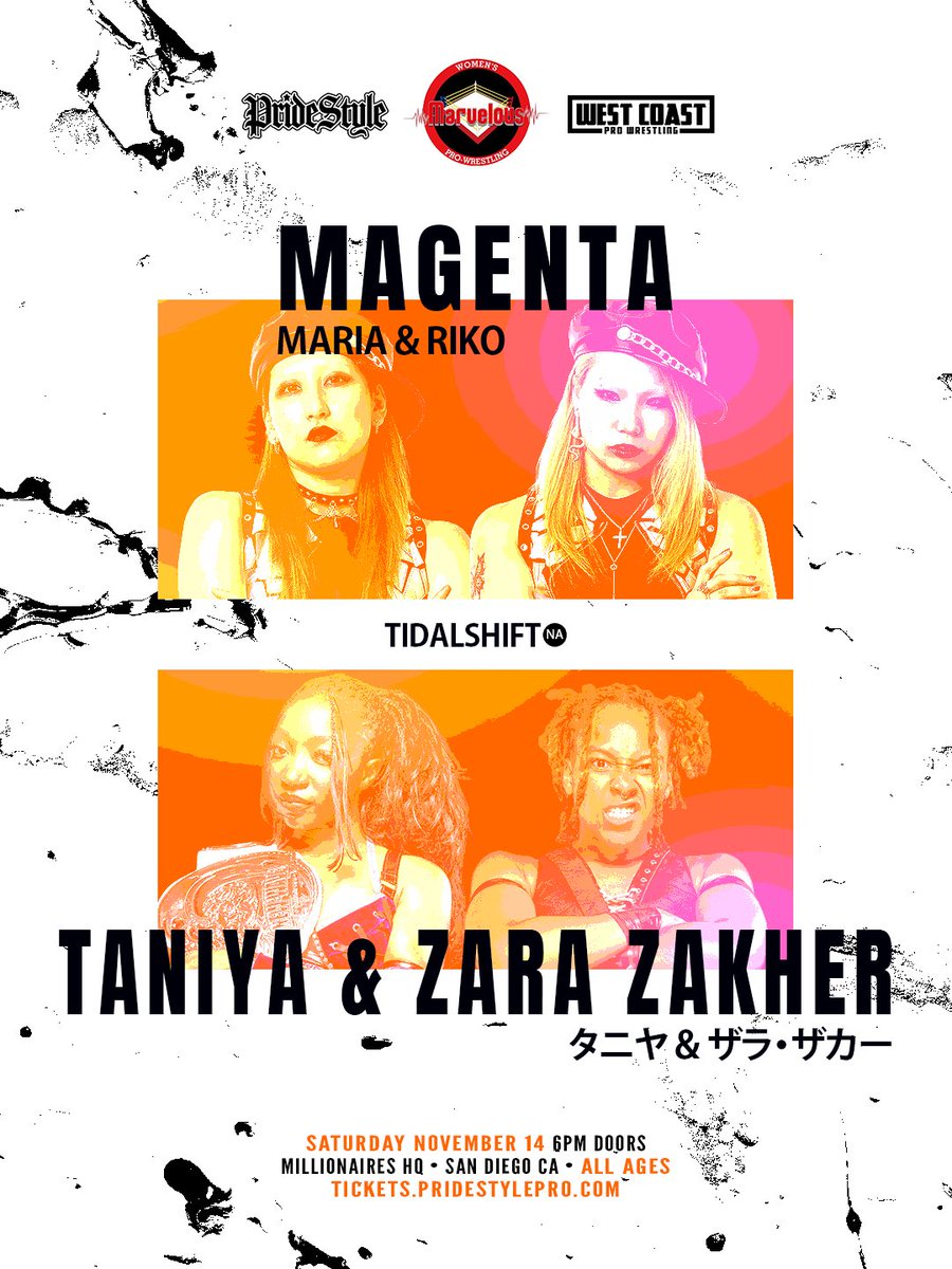WCProOfficial's tweet photo. Tag-Team Match
𝗠𝗔𝗚𝗘𝗡𝗧𝗔
Maria &amp; RIKO
vs
𝗧𝗔𝗡𝗜𝗬𝗔 &amp; 𝗭𝗔𝗥𝗔 𝗭𝗔𝗞𝗛𝗘𝗥
タニヤ ＆ ザラ・ザカー

PrideStyle x Marvelous x West Coast

NO BIGOTS &amp; BANGERS ONLY!

𝗧𝗶𝗱𝗮𝗹𝗦𝗵𝗶𝗳𝘁ᴺᴬ
Sat 11/14 • 6PM • 𝗠𝗜𝗟𝗟𝗜𝗢𝗡𝗔𝗜𝗥𝗘𝗦 𝗛𝗤
https://t.co/bycCD7RgrI https://t.co/mx0B8j2A8x