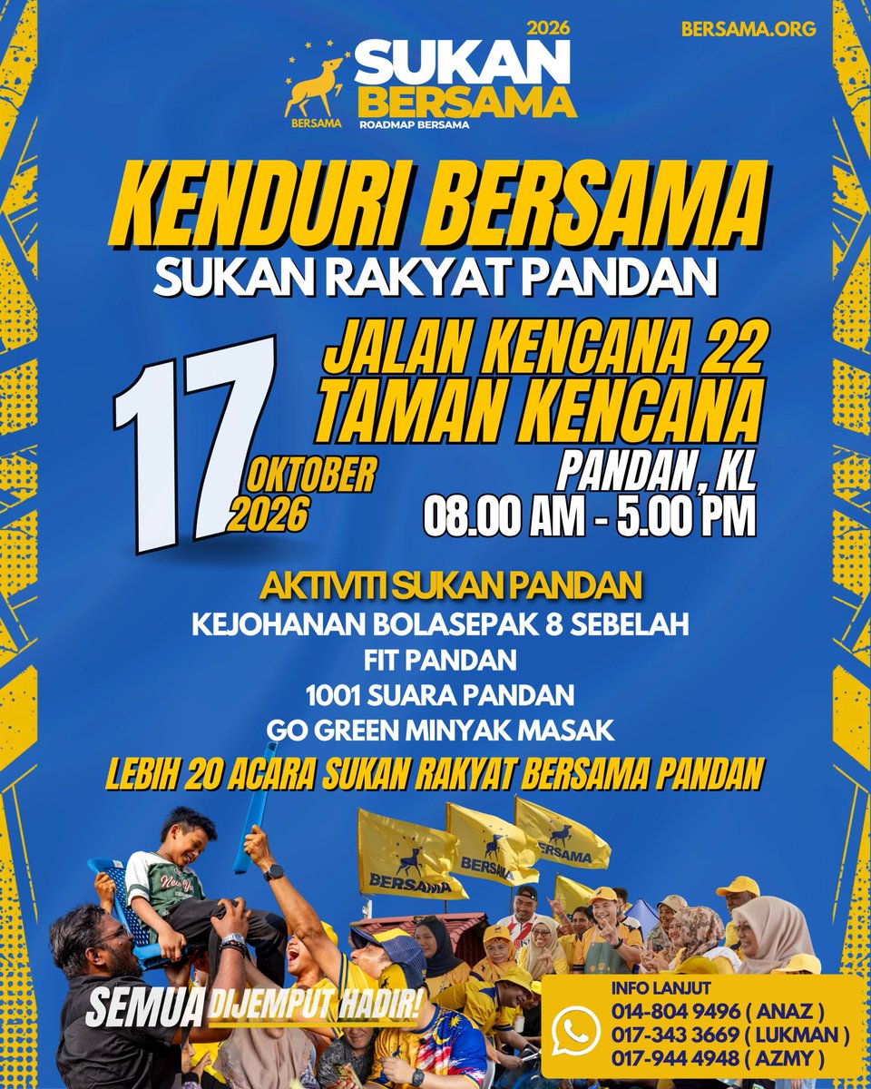 rafiziramli's tweet photo. 𝗞𝗘𝗡𝗗𝗨𝗥𝗜 𝗕𝗘𝗥𝗦𝗔𝗠𝗔 𝗗𝗜 𝗣𝗔𝗡𝗗𝗔𝗡 | 𝟭𝟳 𝗢𝗞𝗧𝗢𝗕𝗘𝗥 𝟮𝟬𝟮𝟲 (𝗦𝗔𝗕𝗧𝗨)

BERSAMA akan meneruskan gerak kerja melalui program Kenduri BERSAMA di Pandan pada Sabtu ini, 17 Oktober 2026.

Program ini menjadi ruang untuk ahli, sukarelawan dan masyarakat setempat bertemu, berkenalan serta mengeratkan hubungan dalam suasana santai.

Kali ini, Kenduri BERSAMA turut dimeriahkan dengan Sukan Rakyat Pandan 2026, yang menawarkan lebih 20 acara sukan rakyat untuk menggalakkan penyertaan masyarakat daripada pelbagai peringkat usia.

Antara aktiviti yang diketengahkan termasuk Kejohanan Bola Sepak 8 Sebelah, Fit Pandan, 1001 Suara Pandan dan Go Green Minyak Masak.

Bawa ahli keluarga dan rakan-rakan untuk mengambil bahagian dalam aktiviti yang disediakan, memberikan sokongan kepada para peserta serta meluangkan masa bersama masyarakat setempat.

𝗞𝗘𝗡𝗗𝗨𝗥𝗜 𝗕𝗘𝗥𝗦𝗔𝗠𝗔 𝗗𝗜 𝗣𝗔𝗡𝗗𝗔𝗡

📅 Sabtu, 17 Oktober 2026

🕒 8.00 pagi hingga 5.00 petang (Sukan Rakyat Pandan)

📍 Jalan Kencana 22, Taman Kencana, 56100 Ampang, Selangor

Orang ramai boleh mendaftar kehadiran di laman web BERSAMA:
🌐 https://t.co/nACFFXeXNL

Maklumat lanjut mengenai Kejohanan Bola Sepak 8 Sebelah Piala BERSAMA Pandan boleh didapati di:
🌐 https://t.co/z2tFivsdf9

Untuk pertanyaan lanjut mengenai Sukan Rakyat Pandan, sila hubungi:

📞 014-804 9496 (Anaz)

📞 017-343 3669 (Lukman)

📞 017-944 4948 (Azmy)

Semua ahli BERSAMA, sukarelawan serta warga Pandan dan kawasan sekitarnya dijemput hadir.

Pohon sebarkan kepada ahli keluarga, rakan-rakan dan sesiapa yang berminat untuk mengenali serta mengambil bahagian dalam program BERSAMA. Kita jumpa Sabtu ini.