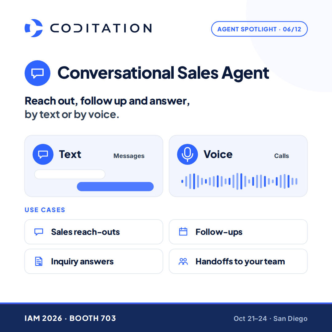 coditation's tweet photo. Leads go cold when replies are slow.

Coditation's Conversational Sales Agent handles reach-outs, follow-ups and routine questions, by text or voice, so your team only steps in when it matters.

Meet us at Booth 703, IAM 2026.

#IAM2026 #LogisticsAI #Agents https://t.co/V2GjcGKQPh