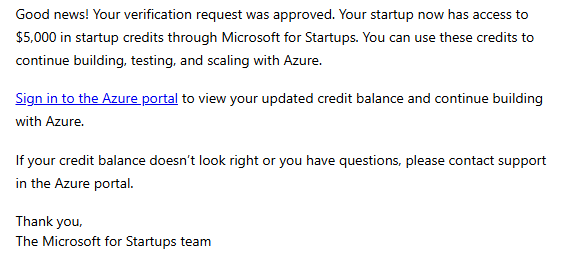gyuforge's tweet photo. Claude Startups has filled its current cohort and isn’t accepting new applications for this round. If you’re looking for AI and cloud credits, here’s another option.

Microsoft for Startups also accepts applications from startups that haven’t received investment. I was approved for $5,000 in Azure credits after business verification.

The total credit allowance can grow to as much as $150,000 as you meet the usage and other requirements for each tier.

The credits can cover eligible AI models such as GPT-5.5 and DeepSeek-V4-Pro, as well as Azure compute, databases and storage. If you’re building your own software product, it’s worth a look.