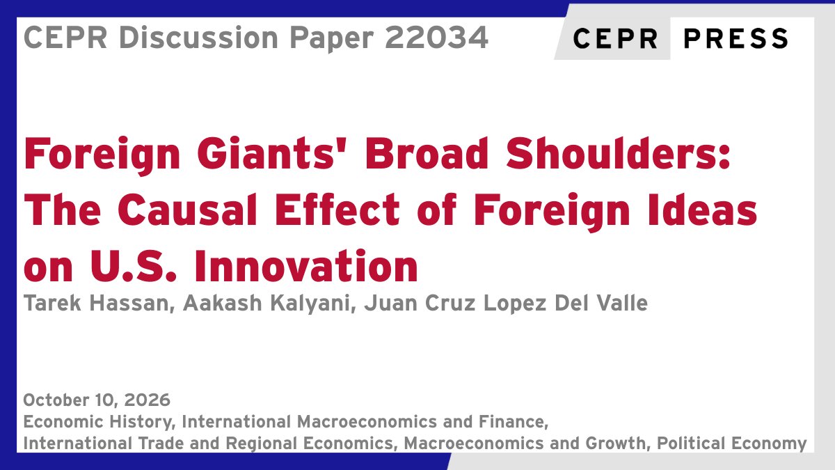 cepr_org's tweet photo. New CEPR Discussion Paper - DP22034
Foreign Giants' Broad Shoulders: The Causal Effect of Foreign Ideas on U.S. Innovation
Tarek Hassan @BU_Tweets, @AakashKalyani @stlouisfed @STLFedResearch, Juan Cruz Lopez Del Valle @BU_Tweets
https://t.co/9YXi4JvLVD
#CEPR_EH #CEPR_IMF #CEPR_ITRE #CEPR_MG #CEPR_PoE #EconTwitter