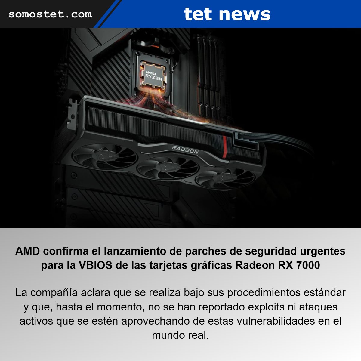 somostet's tweet photo. ¡Atención usuarios de PC Gaming! 🚨 AMD ha confirmado que los recientes parches de firmware lanzados por ensambladores para las tarjetas gráficas Radeon RX 7000 corresponden a una actualización preventiva de seguridad de la VBIOS.

#AMD #Radeon #RX7000 #PCGaming #CyberSecurity https://t.co/FrKUIAMcL3