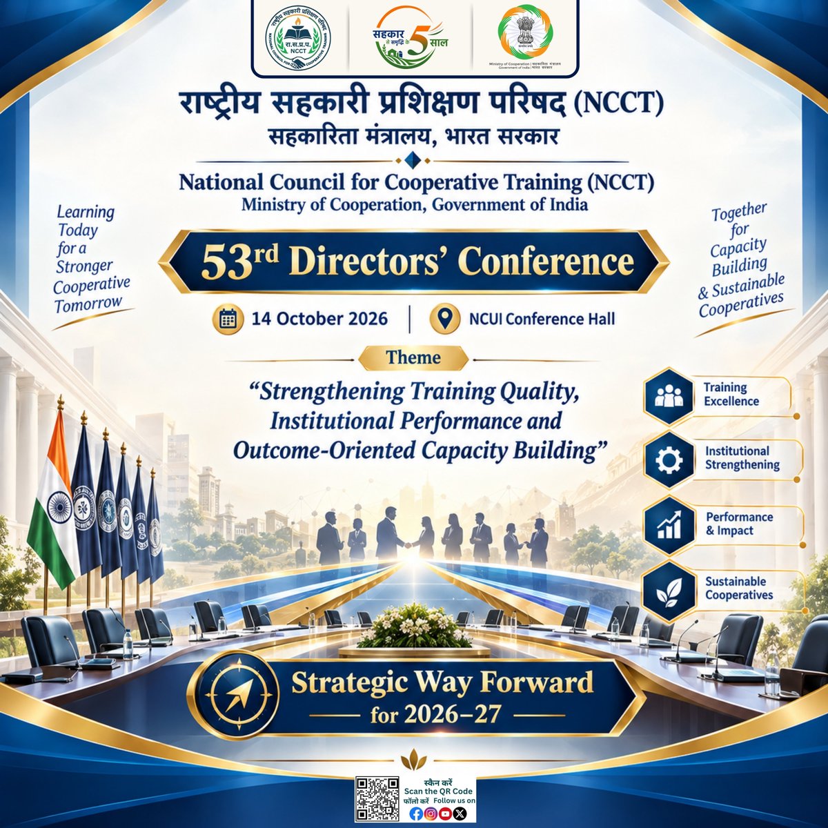 ncct_institutes's tweet photo. The National Council for Cooperative Training (NCCT) is hosting its 53rd Directors’ Conference today, 14 October 2026, at the NCUI Conference Hall.
Bringing together Directors and Directors-in-Charge of VAMNICOM, RICMs and ICMs, the Conference will deliberate on institutional performance, training quality, emerging priorities and actionable strategies for strengthening cooperative education, training and capacity building.
As NCCT looks towards 2026–27, the focus remains clear:
Strengthening Capacities | Enhancing Quality | Enabling Cooperative Growth

#EmpoweringCooperatives #SahkarSeSamriddhi #CoopsYear #SahkarSamvad

@narendramodi
@pmoindia
@AmitShah
@hmoindia
@kpgbjp
@mohol_murlidhar
@PIB_India
@pibcooperation
@MinOfCooperatn
