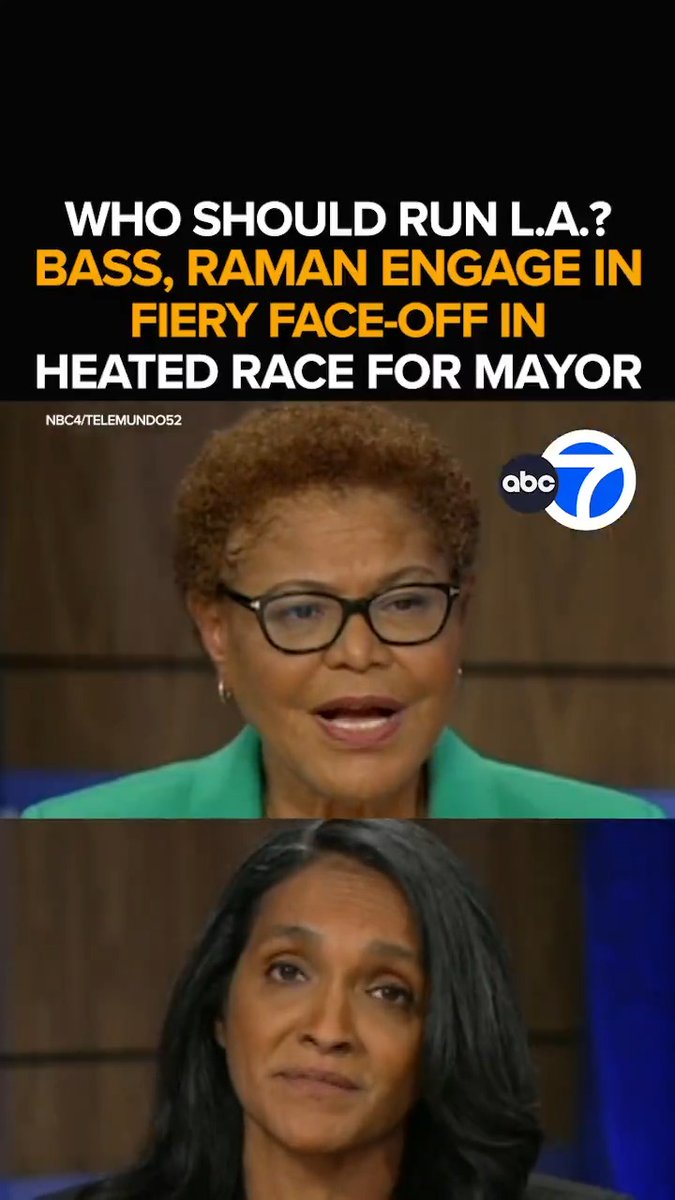 ABC7 graphic reading "WHO SHOULD RUN L.A.? BASS, RAMAN ENGAGE IN FIERY FACE-OFF IN HEATED RACE FOR MAYOR" featuring split images of Mayor Karen Bass and Councilwoman Nithya Raman, tied to coverage of their televised mayoral debate.