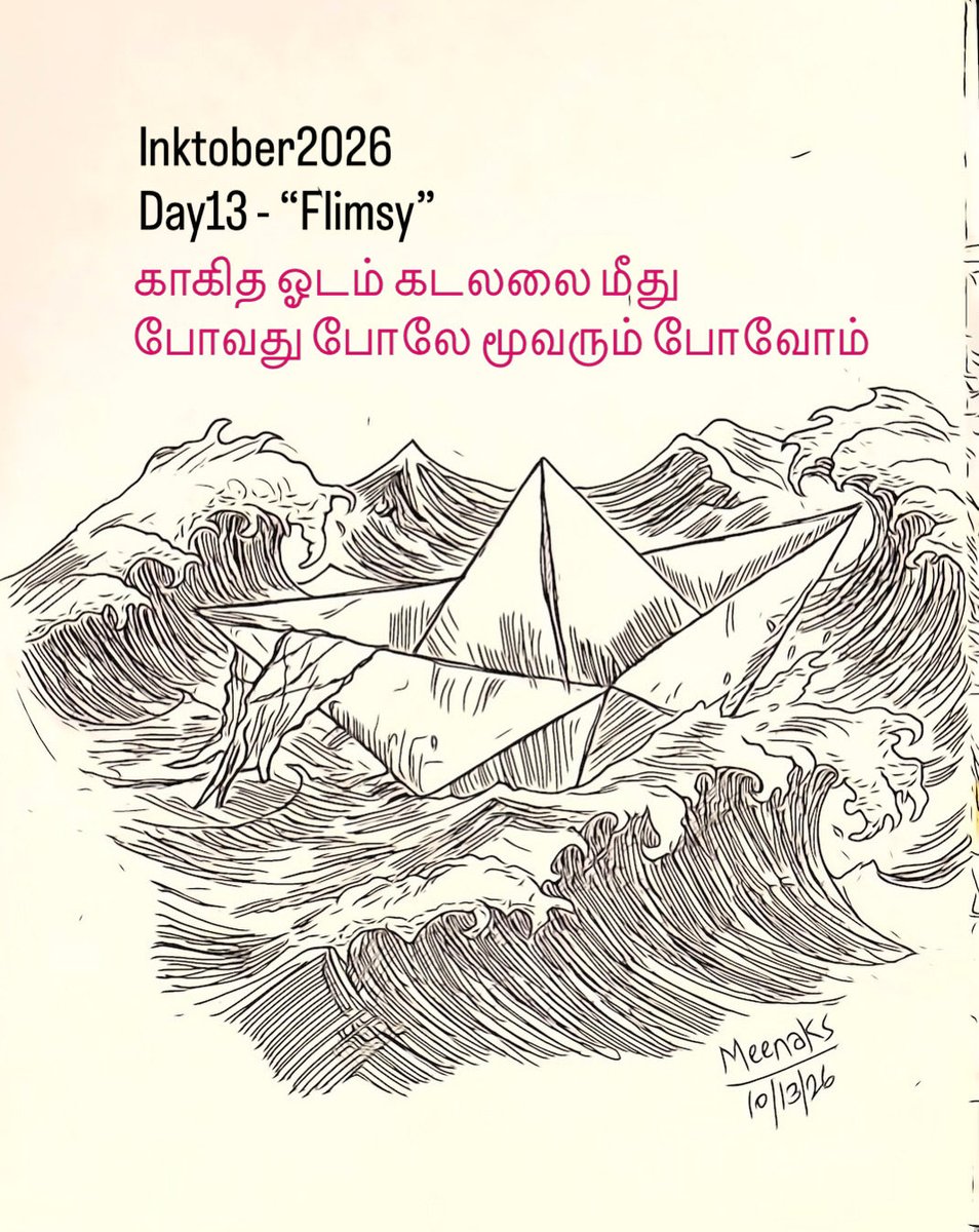 m_meenaks's tweet photo. Inktober2026
Day13 - “Flimsy”
Song: kaagitha odam (Marakka mudiyuma)
காகித ஓடம்.. கடலலை மீது..
போவது போலே.. மூவரும் போவோம்..!
#inktober2026 #inktober2026day13 #flimsy #paperboat #kaagithaodamsong https://t.co/kjfamUubMe