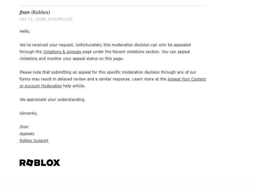 Cryso349's tweet photo. One false flag costed me thousands of dollars.

ROBLOX's Appeal system won't even work.  

I'm getting the same AI Responses, telling me to use their broken Appeal system.

When will this be fixed? When will this all be reversed?

#robloxban #robloxappeal #robloxdenied #roblox https://t.co/38sPtCdoj5