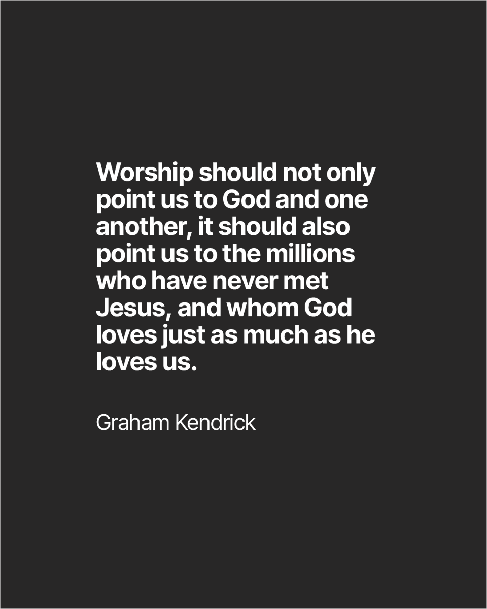 MakeWayMusic's tweet photo. "Worship should not only point us to God and one another, it should also point us to the millions who have never met Jesus, and whom God loves just as much as he loves us."
Graham Kendrick

#worship #grahamkendrick #jesus https://t.co/Y5e3y4bqHL