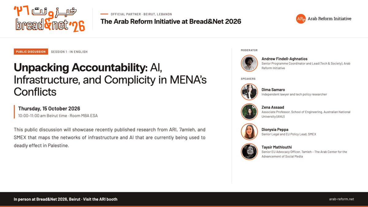 ArabReform_ARI's tweet photo. #BreadandNet2026 🧵 

Tomorrow ⏰ 

This public discussion will showcase recently published research from ARI, 7amleh, and SMEX that maps the networks of infrastructure and Al that are currently being used to deadly effect in Palestine.

If you are unable to be with us in the room, you can register to be part of the discussion on Zoom by clicking this link: 
https://t.co/IOwx2U4xlF

The moderated discussion and Q&A will be held in English.
Speakers:   
•Dima Samaro Independent lawyer and tech policy researcher
•Zena Assaad Associate Professor in the School of Engineering, Australian National University (ANU)
•Dionysia Peppa, Senior Legal and EU Policy Lead, SMEX 
•Taysir Mathlouthi, Senior EU 
Advocacy Officer, 7amleh 

Moderator: Andrew Findell- Aghnatios Senior Programme Coordinator and Lead (Tech & Society)