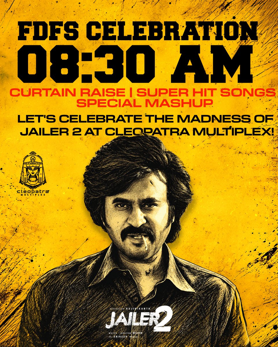 CleopatraMultip's tweet photo. Get ready for an electrifying FDFS experience with a curtain raise, super hit songs, and a special mashup at 8:30 AM. Fans, be on time and make it a celebration to remember!

JAILER 2 FDFS — LET THE RAJINISM TAKE OVER AT CLEOPATRA MULTIPLEX!

#Jailer2 #Rajinikanth https://t.co/bF3reddv5b