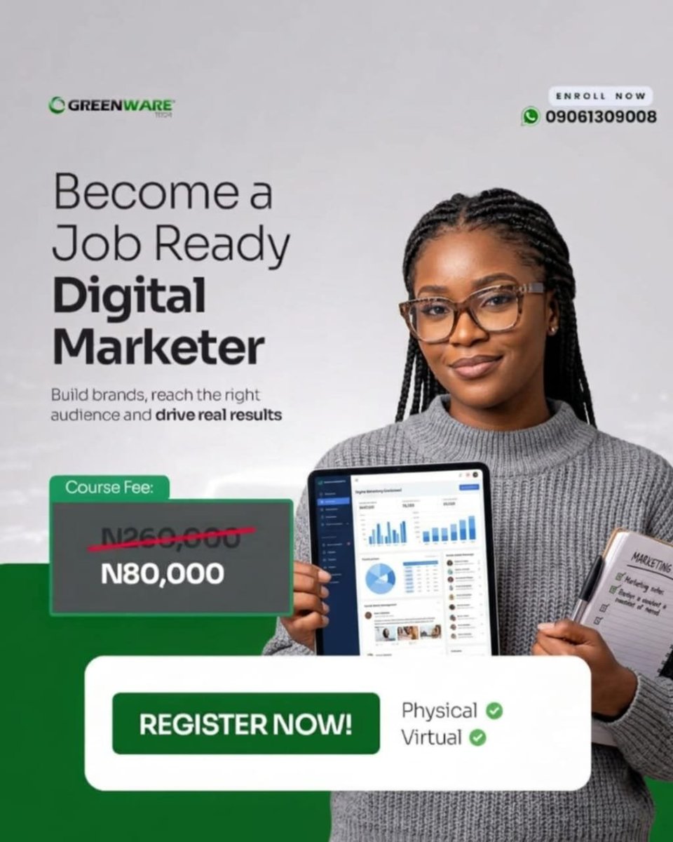 GreenWareTech's tweet photo. Stop scrolling! Your next career opportunity could start with this skill!

Become a job-ready Digital Marketer and learn how to build brands, reach the right audience, and drive real results.

🔥 Was ₦260,000, NOW ₦80,000 ONLY!

📲 **Enroll now: 09061309008** https://t.co/DSkjeB1RdQ