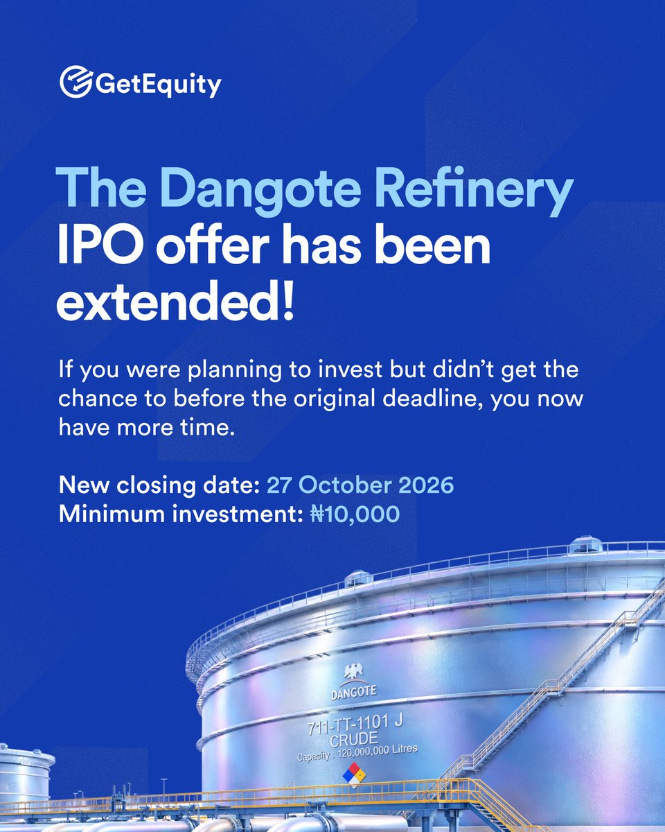 getequity's tweet photo. The Dangote Refinery IPO deadline has been extended!

The offer was scheduled to close today, 13 October, but investors now have until Tuesday, 27 October 2026 to participate.

If you were still considering it, you now have more time. https://t.co/2OB2o1HcXb