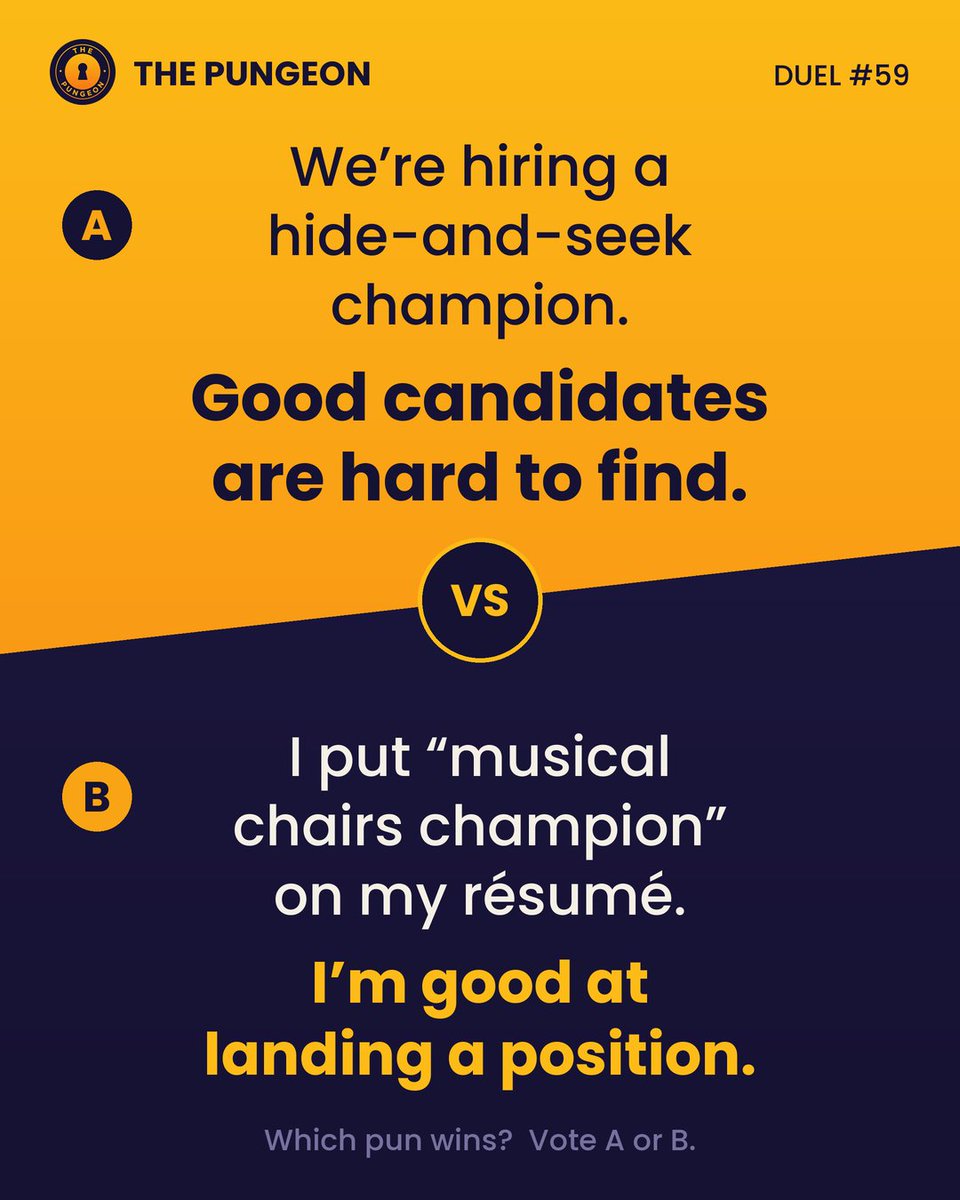 ThePungeon's tweet photo. Duel 59. Two puns stand trial.
Which pun walks free? Reply A or B to vote.

#Puns #WorkPuns https://t.co/JjCBA6hBbv