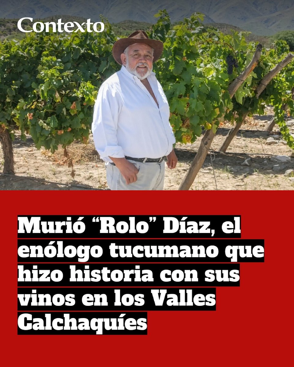 contextocomar's tweet photo. El mundo vitivinícola tucumano está de luto por la muerte de Luis Rolando “Rolo” Díaz, el productor y enólogo que se convirtió en un referente de los vinos de altura de los Valles Calchaquíes. Falleció el martes 13 de octubre y dejó un legado marcado por la innovación, la tradición familiar y su apuesta por desarrollar nuevas variedades de uva en Tucumán.

https://t.co/OaD4aaSIWs