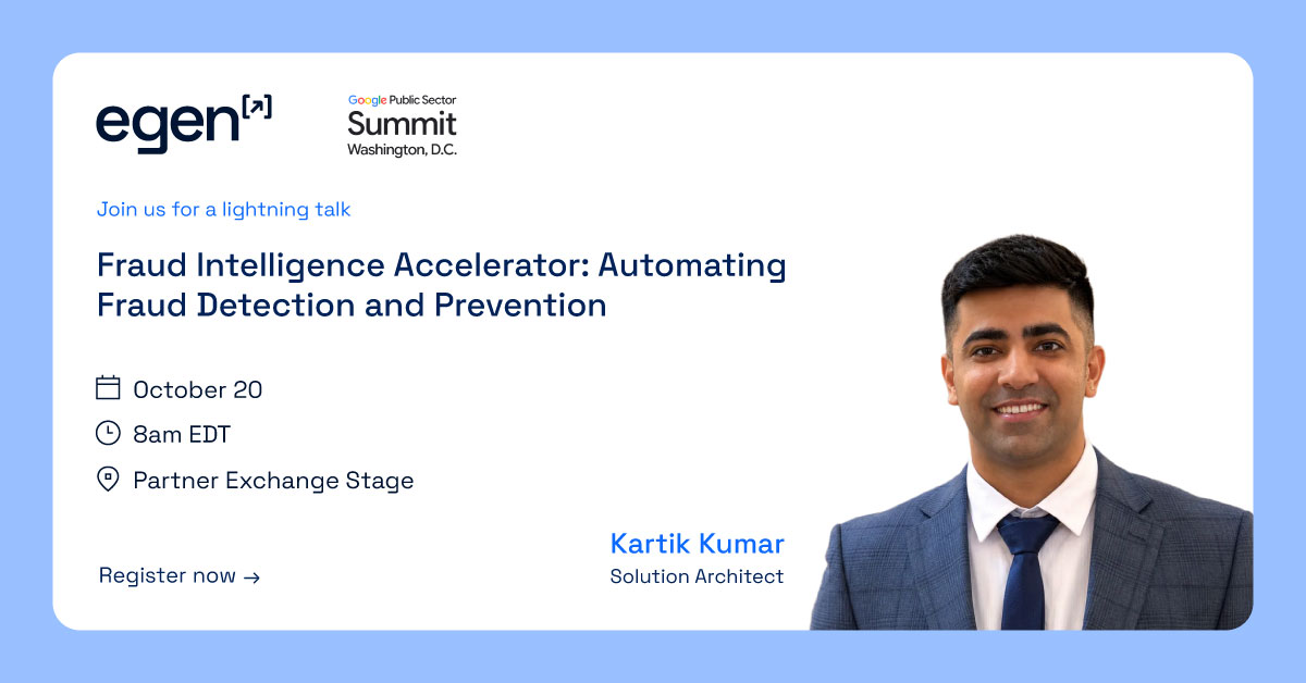 egenaiofficial's tweet photo. Join Egen’s Kartik Kumar at the #GPSSummit on Oct. 20 at 8 AM for a lightning session on AI-powered fraud detection and prevention.
📍 Partner Exchange Stage, Washington, DC
Register now: https://t.co/WE29JsQgaq
#PublicSector #GoogleCloudPartner #Egen https://t.co/oxrSBg583D