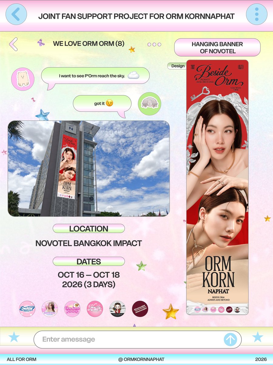 OrmKornnaphatCN's tweet photo. 🍳𝐉𝐨𝐢𝐧𝐭 𝐅𝐚𝐧 𝐒𝐮𝐩𝐩𝐨𝐫𝐭 𝐏𝐫𝐨𝐣𝐞𝐜𝐭 𝐟𝐨𝐫 𝐎𝐫𝐦 𝐊𝐨𝐫𝐧𝐧𝐚𝐩𝐡𝐚𝐭 : 𝐇𝐚𝐧𝐠𝐢𝐧𝐠 𝐁𝐚𝐧𝐧𝐞𝐫 𝐨𝐟 𝐍𝐨𝐯𝐨𝐭𝐞𝐥✨

“We want to see Orm reaches higher and let more people see your light.”
So we sent our love up to the sky. ☁️💖

From different corners of the world, we came together because of Orm, turning our love into this joint fan support project to cheer on Orm Kornnaphat at “The World Between Us” concert. 🌍🍳

No matter how far you go or how big the stage,
we’ll keep cheering you on with love and pride.🌟
🤍Beside Orm, always and beyond. 🤍

📍𝗟𝗼𝗰𝗮𝘁𝗶𝗼𝗻: 𝗡𝗼𝘃𝗼𝘁𝗲𝗹 𝗕𝗮𝗻𝗴𝗸𝗼𝗸 𝗜𝗠𝗣𝗔𝗖𝗧 
🗓️ 𝗗𝗮𝘁𝗲𝘀: 𝗢𝗰𝘁𝗼𝗯𝗲𝗿 𝟭𝟲–𝟭𝟴, 𝟮𝟬𝟮𝟲

If you’re nearby, remember to look up and spot our beloved Orm!
Take a photo and capture this special memory with us. 📸
Together, we’re sharing a love that knows no distance. 💞

@ORMKORNHOMETH 
@ORMKORNNAPHATCN
@OrmKorn_HK 
@Orm_TW 
@OrmKornVN 
@absoluteormkrr

#OrmKornnaphat #ออมกรณ์นภัส
@ormmormm