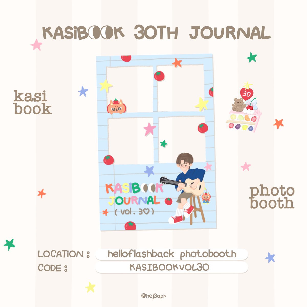 hej3apr's tweet photo. pls kindly rt — 🍅⭐️

PHOTOBOOTH EVENT 
KASIBOOK JOURNAL VOL.30 🧁*

🚪 location : @helloflashback 
🔎 code : KASIBOOKVOL30

today onwards ⭑.ᐟ

#KasibookJournalVol30 #kasibook https://t.co/Yt0n2D2lLK