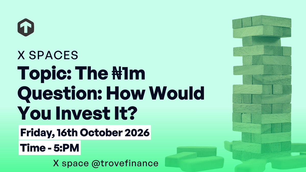 trovefinance's tweet photo. If you receive ₦1m today, how would you invest it? 

Join us this Friday, 16th October 2026 by 5pm as we provide practical strategies on how to spread this fund across different investment options. 

Set your reminder here! 
https://t.co/fzpv1kpvW3 https://t.co/EUa9S3uhRM