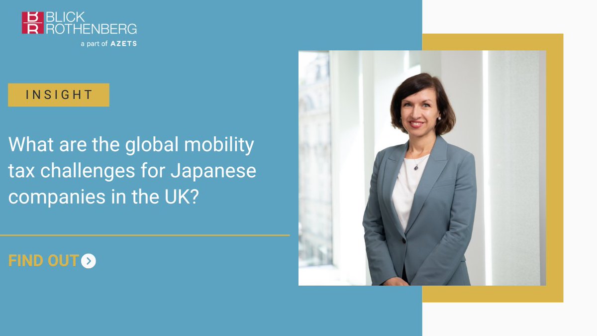 BlickRothenberg's tweet photo. Japanese companies in the UK: Global mobility tax challenges

Director Aliona Le Khak examines the issues Japanese companies operating in the UK should have on their radar.

Full insight: https://t.co/DPbPCmuXRC https://t.co/oVc0GYQ0DG