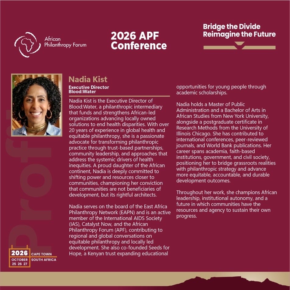 APForg's tweet photo. Meet one of the inspiring voices joining us at the 2026 APF Conference!

Introducing Nadia Kist, Executive Director of Blood.

With over 20 years of experience in global health and equitable philanthropy, Nadia is committed to strengthening African-led organisations and advancing locally owned solutions to health disparities.

Her work champions trust-based partnerships, community leadership and shifting power and resources closer to the people driving change. She also serves on the board of the East Africa Philanthropy Network and contributes to regional and global conversations on equitable philanthropy and locally led development.

At the 2026 APF Conference, Nadia will bring her perspective on community leadership, equitable philanthropy and African-led solutions to conversations about building a more inclusive and sustainable future.

📍 Cape Town, South Africa
📅 October 25–27, 2026

#APF #2026APFConference #BridgeTheDivide #ReimagineTheFuture #AfricanPhilanthropy