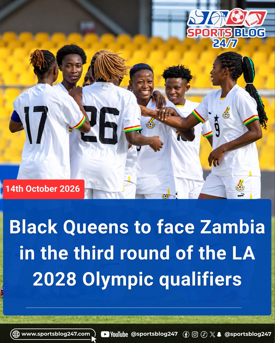 SportsBlog247gh's tweet photo. 🇬🇭 Black Queens to face Zambia in the third round of the LA 2028 Olympic qualifiers! 🇿🇲 https://t.co/v9NwICiyJF