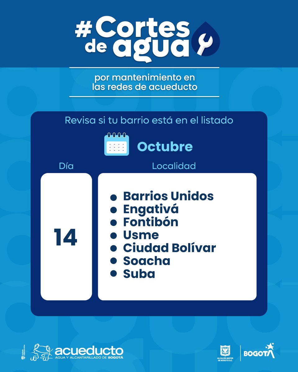 AcueductoBogota's tweet photo. 💧 Para realizar trabajos de mantenimiento y conexión de tuberías, este miércoles 14 de octubre será necesario suspender temporalmente el servicio de agua en varios sectores de Bogotá.

👷‍♂️ Los #CortesProgramados incluyen barrios de #BarriosUnidos, #Engativá, #Fontibón, #Usme, #CiudadBolívar y #Suba. También habrá suspensión del servicio en León XIII, en el municipio de #Soacha, por trabajos de terceros.

⏰ Las suspensiones comenzarán entre las 7:00 a. m. y las 10:00 a. m. y tendrán una duración programada de 24 horas.

🔎 Consulta las calles y barrios afectados para que puedas organizar tus actividades:
https://t.co/B7oFeNSSlN