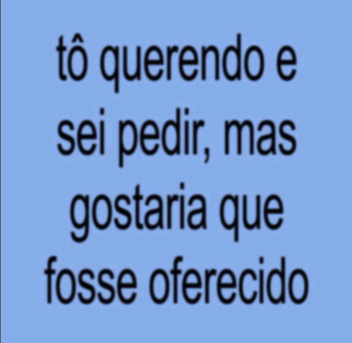 otavio_mop's tweet photo. Eu sou assim https://t.co/BzHLEK1W8z