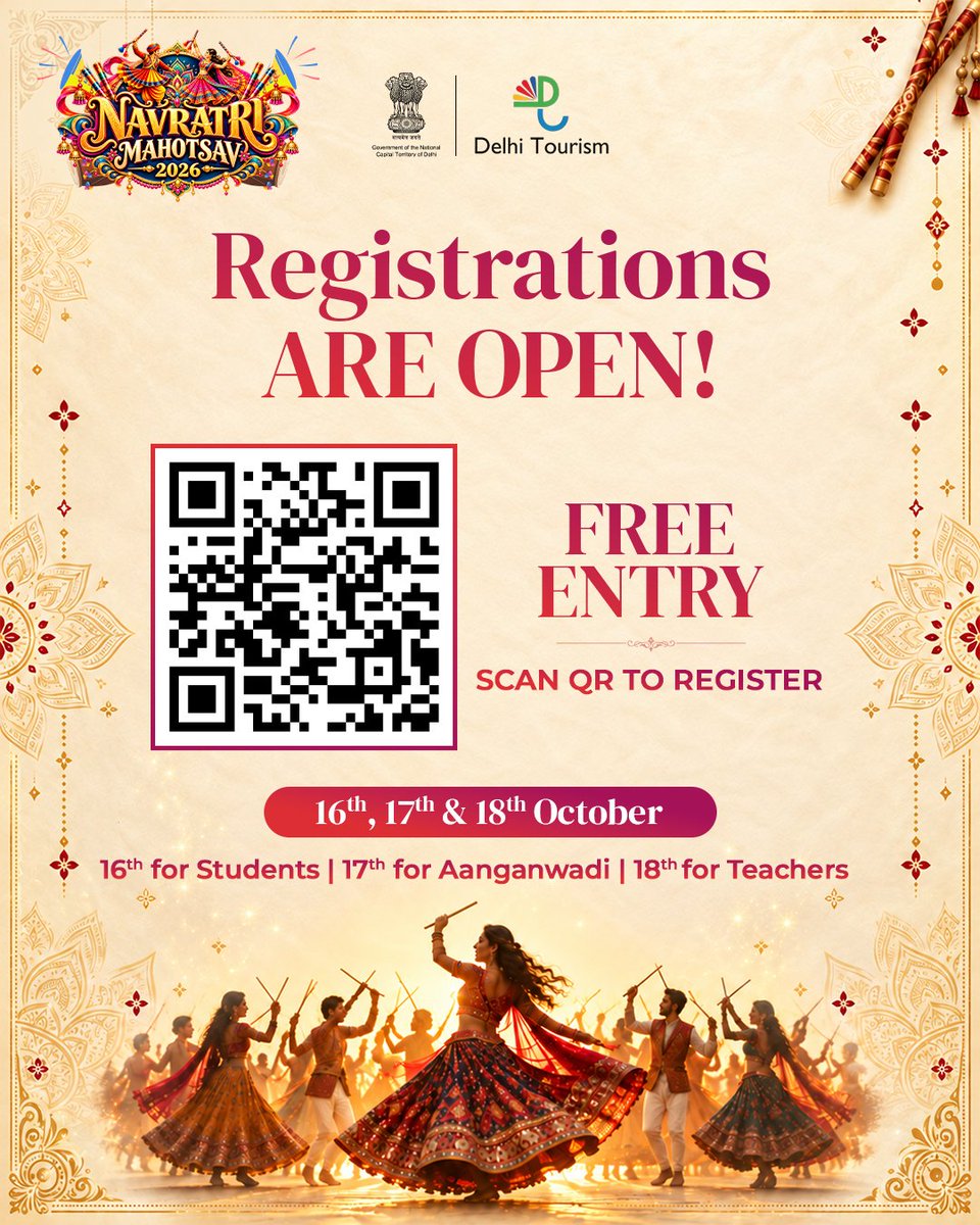 tourism_delhi's tweet photo. Navratri Mahotsav 2026, Delhi organised by Delhi Govt. 
Registrations are now OPEN!
 16 October: Students
 17 October: Aanganwadi
 18 October: Teachers
🎟️ FREE ENTRY!
📲 Scan the QR code to register.
📍 Chhatrasal Stadium, New Delhi
⏱️ 6:00 PM - 10:00 PM | Gates open at 5:30 PM https://t.co/d2UwFkNZrc
