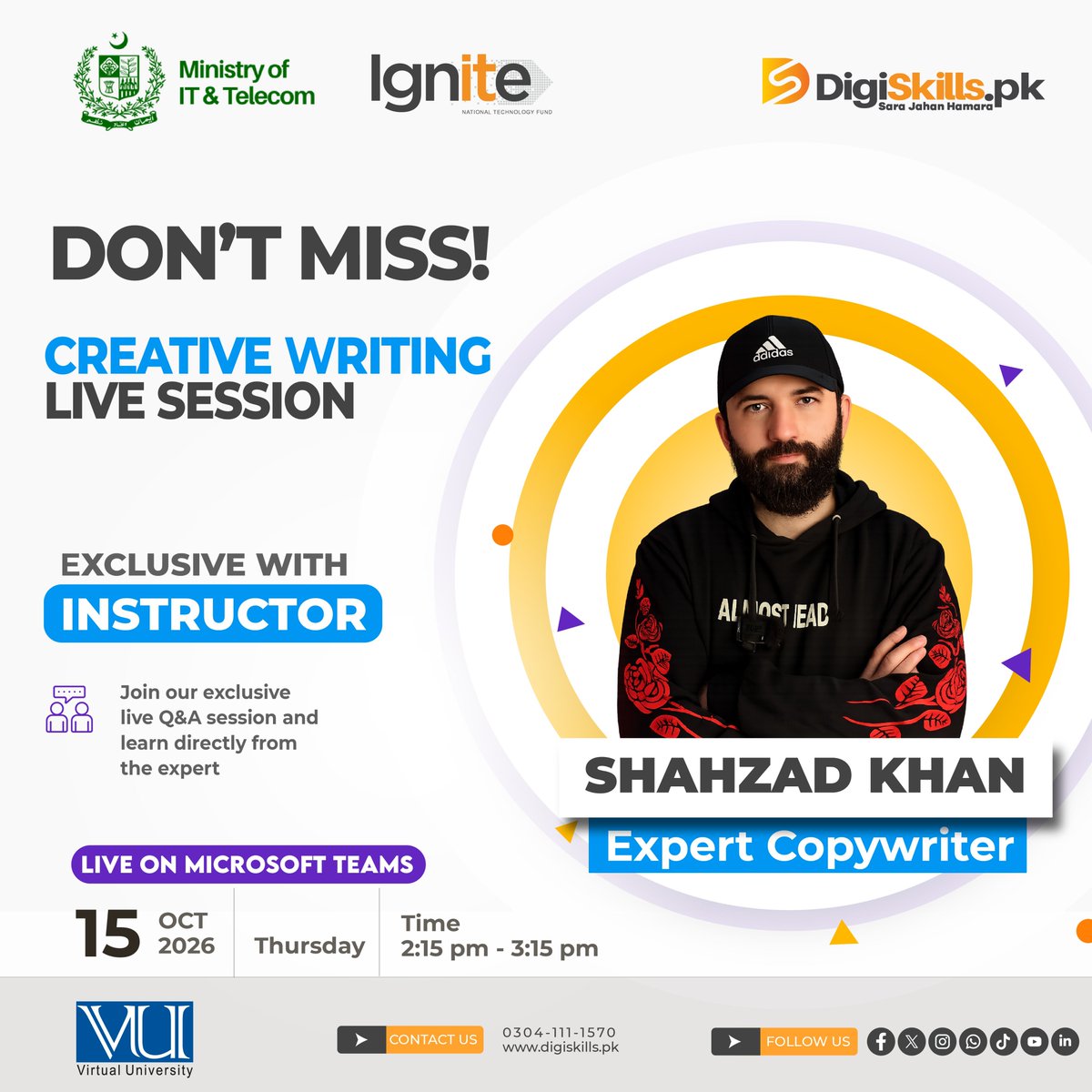 digiskillspak's tweet photo. Creative Writing - Live Session

Date: Thursday, 15 October 2026
Time: 2:15 PM – 3:15 PM

This live session is exclusively for enrolled Batch-04 trainees. 
#SaraJahanHamara #DigiSkillsPk #MOITT #Ignite #VirtualUniversity #TechDestinationPakistan #Learn2Earn https://t.co/HO1zbxLADq