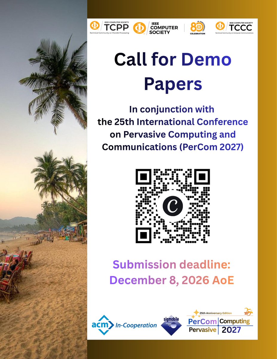 IEEEPerCom's tweet photo. 📢 Call for Demo Papers at #PerCom2027! 🛠️

Built a pervasive computing system or prototype? Show it live at the 25th anniversary edition in Goa, India 🌴

🗓️ Deadline: Dec 8, 2026 (AoE)

#PervasiveComputing #IoT #Demo https://t.co/bYpeDsDFGc