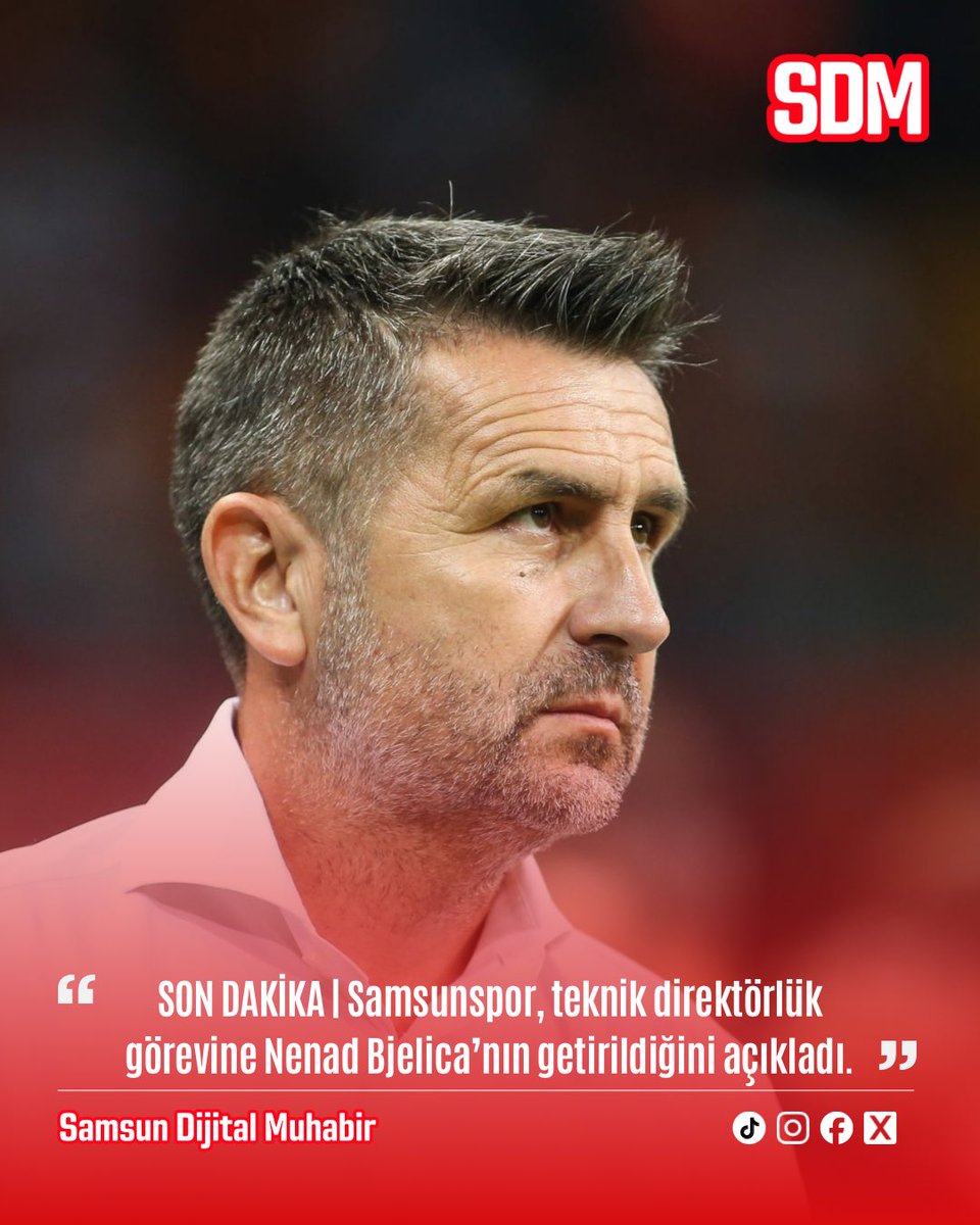 samsundm's tweet photo. SON DAKİKA | Samsunspor, teknik direktörlük görevine Nenad Bjelica’nın getirildiğini açıkladı. https://t.co/mCzD3CLy8k